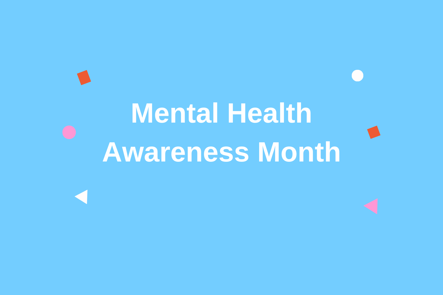 Infographic: Mental Health Awareness Month – The Hawk Eye