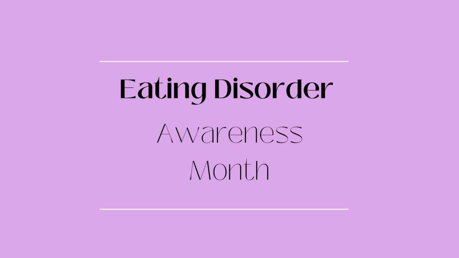 Infographic: Eating Disorder Awareness Month – The Hawk Eye