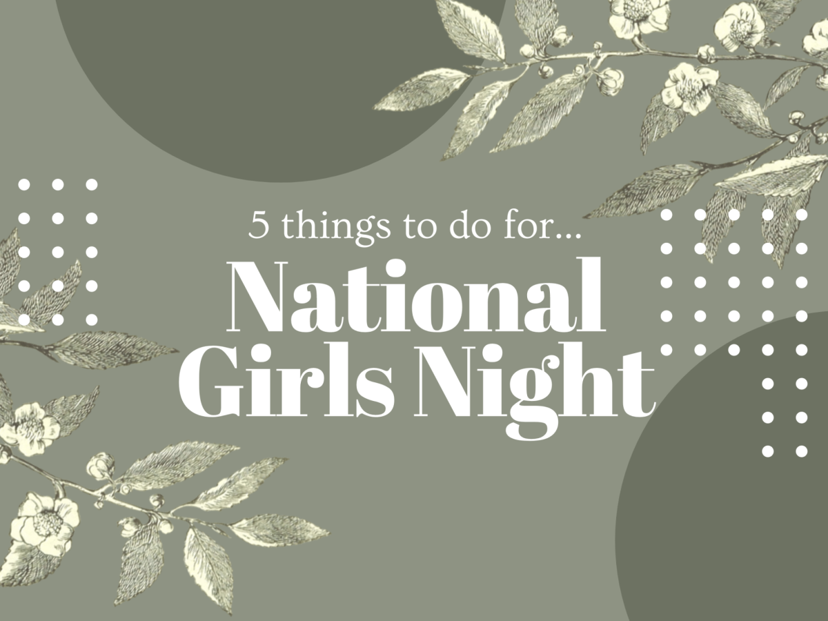 Infographic: 5 things to do for National Girls Night